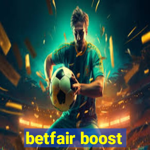 betfair boost